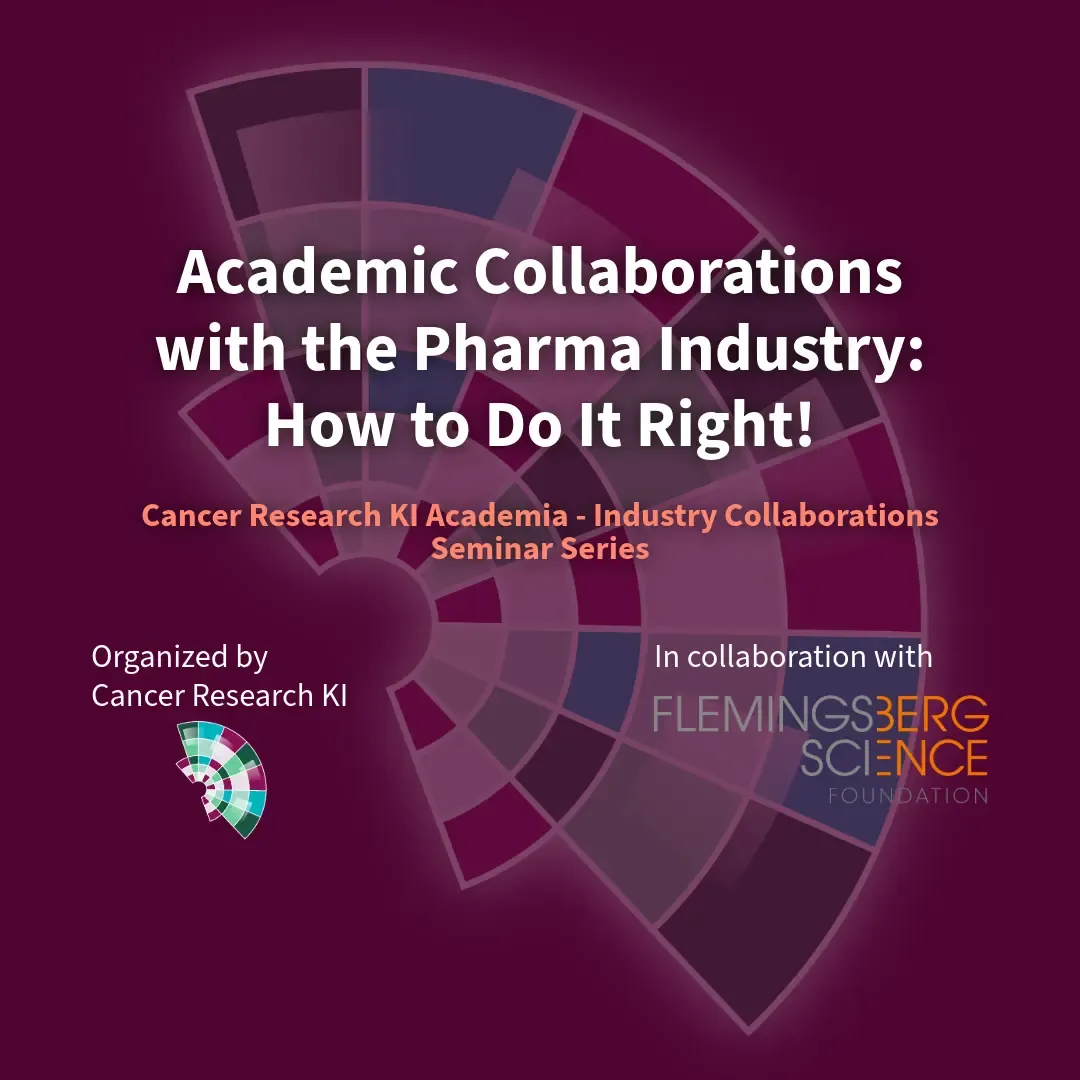 Academic collaboration with the Pharma Industry - CRKI Flemingsberg Science Foundation