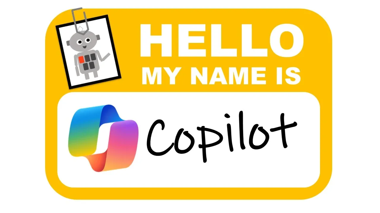 A yellow sign with text Hello my name is Copilot.